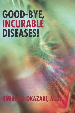 Cover of Good-Bye, Incurable Diseases!