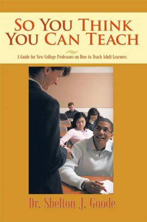 Cover of the book So You Think You Can Teach by Larry D. Thomas Sr.