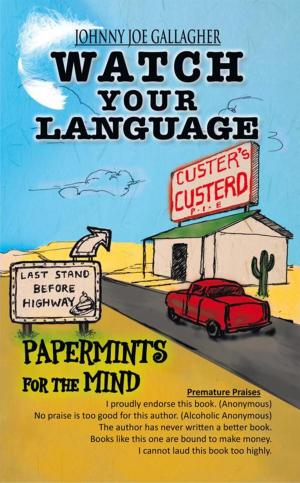 Cover of the book Watch Your Language by Johnny Zapata