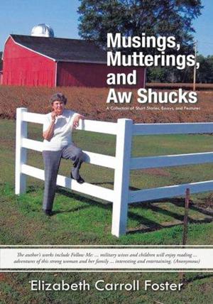 Cover of the book Musings, Mutterings, and Aw Shucks by Lady Sarah Paris
