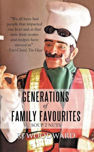 Cover of the book Generations of Family Favourites - Soup 2 Nuts by Carl Rollyson, Lisa Paddock