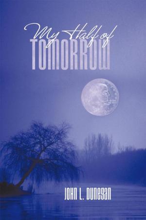 Cover of the book My Half of Tomorrow by Geoffrey E. Matesky