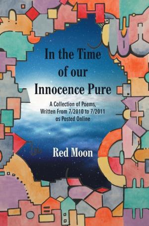 Cover of the book In the Time of Our Innocence Pure by Shirley A. Howard