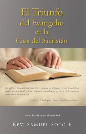 Cover of the book El Triunfo Del Evangelio En La Casa Del Sacristán by Valerie Harms