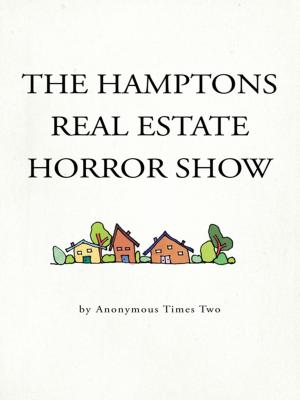 Cover of the book The Hamptons Real Estate Horror Show by Mick Michaels