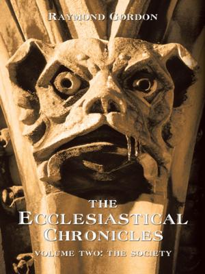 Cover of the book The Ecclesiastical Chronicles, Volume Two by Michael Miller