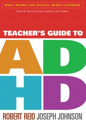 Cover of the book Teacher's Guide to ADHD by José J. Bauermeister, PhD