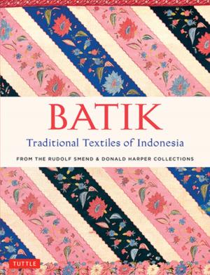 Cover of the book Batik, Traditional Textiles of Indonesia by Yoshiko Tsukiori