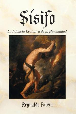 Cover of the book Sísifo, La Infancia Evolutiva De La Humanidad by José Octavio Velasco-Tejeda