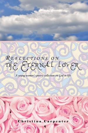 Cover of the book Reflections on the Eternal Lover by Dr. Lateshia Woodley
