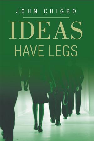 Cover of the book Ideas Have Legs by Jopie Coetzee