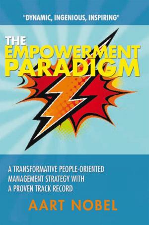 Cover of the book The Empowerment Paradigm by Pete Liebengood