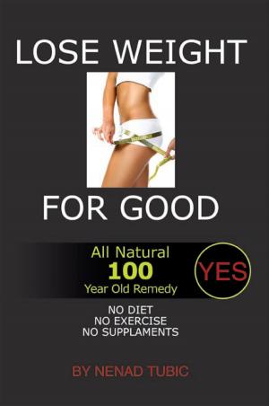 Cover of the book Lose Weight for Good by SG Johnson