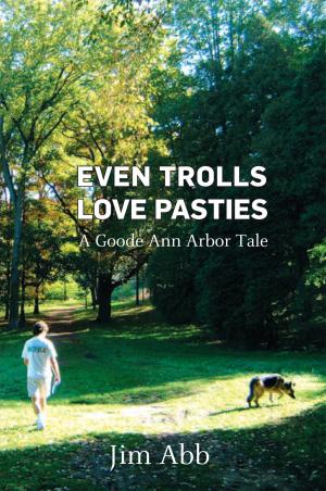 Cover of the book Even Trolls Love Pasties by Doris Jones