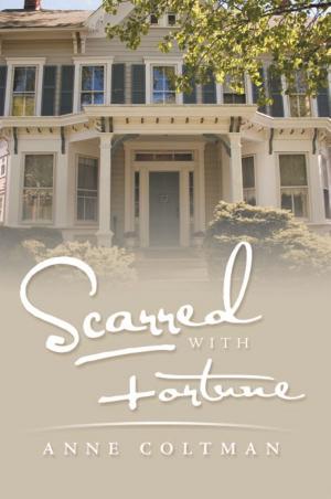 Cover of the book Scarred with Fortune by Earlene Teresa Vinson-Hinkle