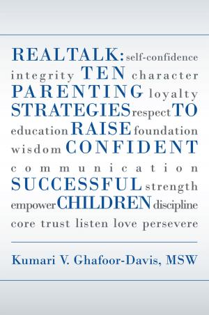 Cover of the book Real Talk: Ten Parenting Strategies to Raise Confident Successful Children by Adrienne D. Butler