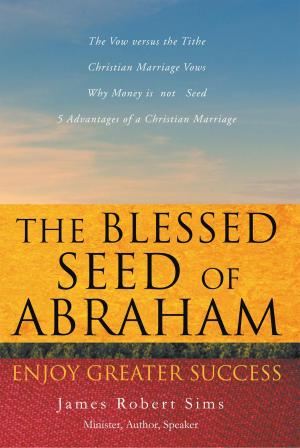 Cover of the book The Blessed Seed of Abraham by Antonia Guerrero