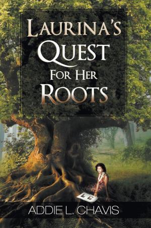 Cover of the book Laurina's Quest for Her Roots by Linda Lonsdorf