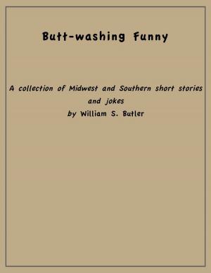 Cover of the book Butt-washing Funny by Sheldon Birnie