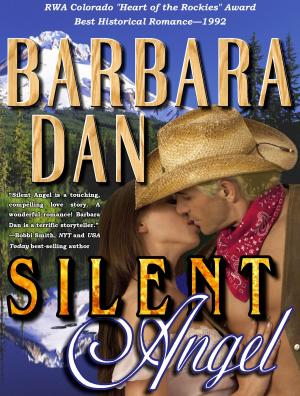 Cover of the book Silent Angel by Barbara Dan