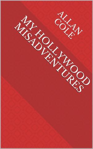 Book cover of My Hollywood MisAdventures