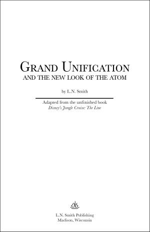 Cover of the book Grand Unification and The New Look of the Atom by Gilbert Keith Chesterton