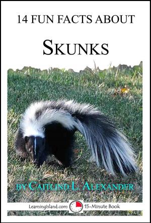 Cover of the book 14 Fun Facts About Skunks: A 15-Minute Book by Judith Janda Presnall