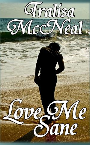 Cover of the book Love Me Sane by Selena Illyria