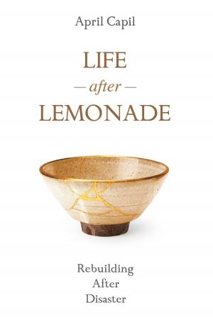 Cover of the book Life After Lemonade by Ruben Papian