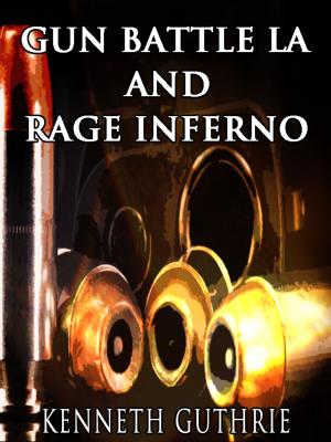 Book cover of Rage Inferno and Gun Battle LA (Gunz Action Series)