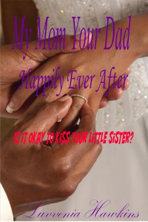 bigCover of the book My Mom Your Dad: Happily Ever After by 