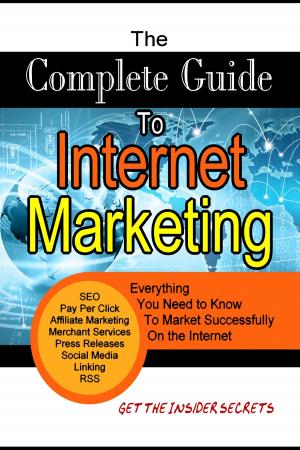 bigCover of the book The Complete Guide to Internet Marketing by 