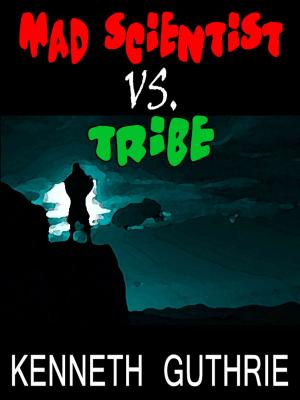 Cover of Mad Scientist Vs. Tribe (Hero Stories #1)