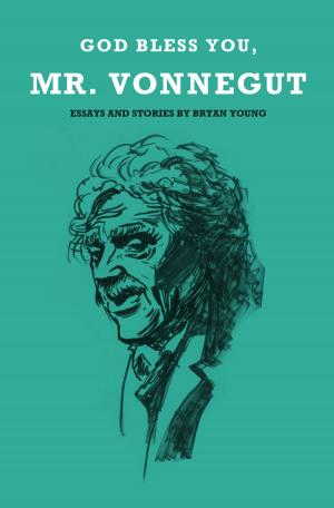 Cover of the book God Bless You, Mr. Vonnegut by DERRICK ALEXANDER