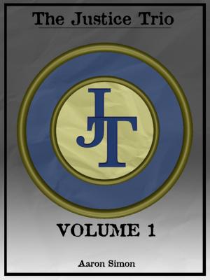 Cover of the book The Justice Trio, Volume 1 by J Ella