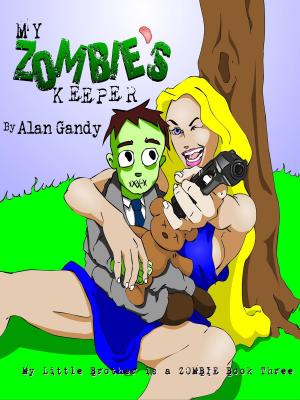 Cover of My Zombie's Keeper (My Little Brother is a Zombie, Book 3)