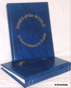 Cover of the book Wines of the World: A Connoisseurs' Guide by Michael Noel, Manuela Noel