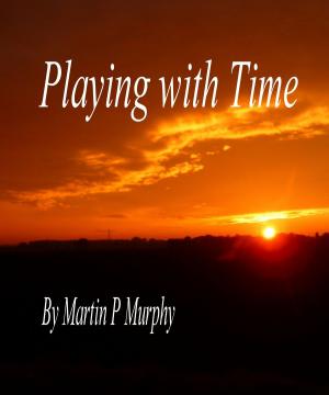 Cover of the book Playing with Time by Norman J. Ball