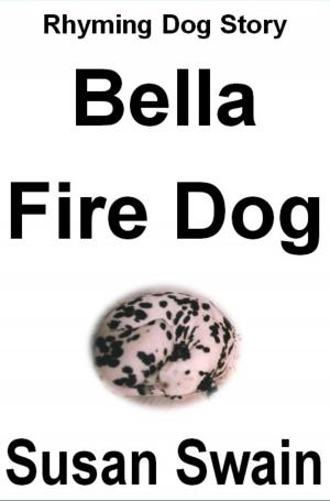 Book cover of Bella Fire Dog