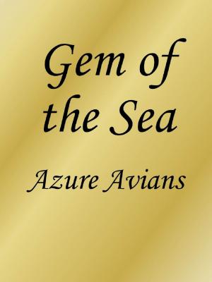 Cover of the book Gem of the Sea by Rigel Ailur