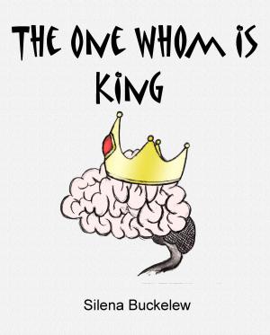 Cover of The One Whom Is King