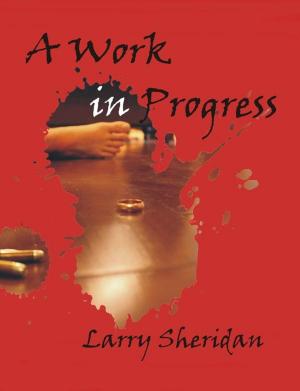 Cover of the book A Work in Progress by J.R. Rain, Tony Healey, Mike Robinson