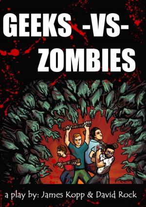 Cover of the book Geeks -vs- Zombies by Ramesh Iyer