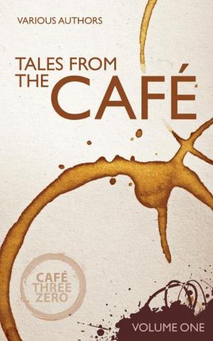 Book cover of Tales From The Cafe Volume One