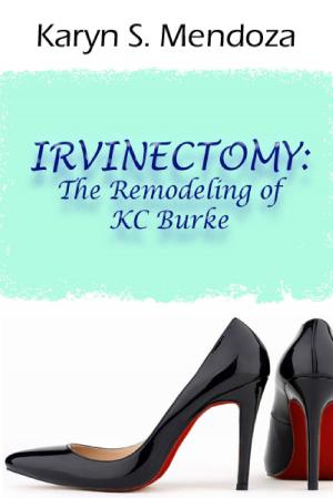 Cover of Irvinectomy: The Remodeling of KC Burke