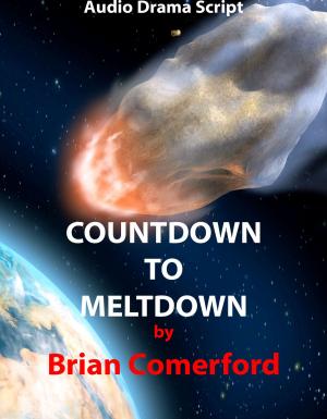 Cover of Audio Drama Script: Countdown to Meltdown