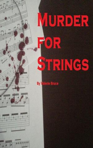 Cover of the book Murder For Strings by Louise Clark