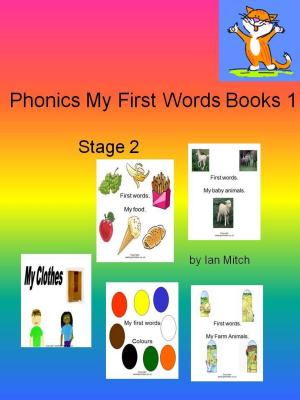 Cover of the book Phonics My First Words Books 1 by Ian Mitch