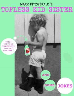 Book cover of Topless Kid Sister
