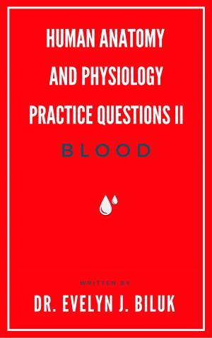 Cover of Human Anatomy and Physiology Practice Questions II: Blood
